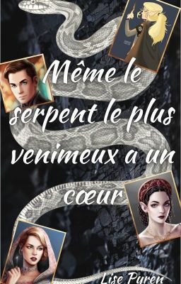 Même le serpent le plus venimeux a un cœur