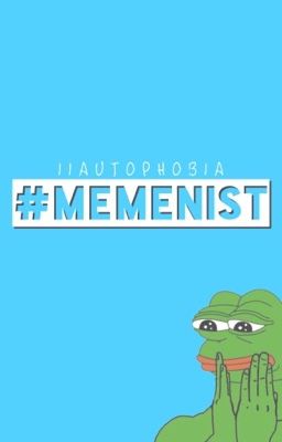 #Memenist