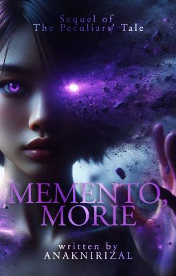 Memento, Morie (The Peculiars' Tale Sequel)