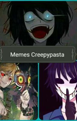 Memes Creepypasta