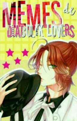 ¡Memes de Diabolik Lovers!