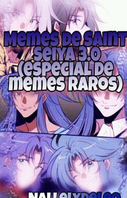 Memes de Saint Seiya 3.0 (Especial de memes raros)