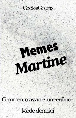 MEMES MARTINE ✓