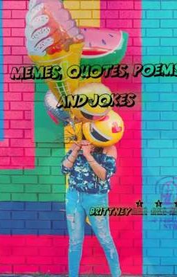 Memes Quote, Poems & Jokes 