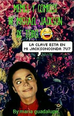 Memes y Comicos de Michael Jackson de Todo😂 © |Michael jackson| 