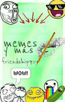 Memes y más
