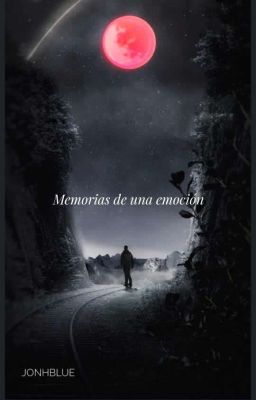 Memorias de una emoción