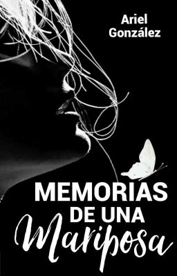 MEMORIAS DE UNA MARIPOSA © (PRÓXIMAMENTE)