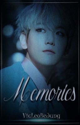 Memories || ChanBaek