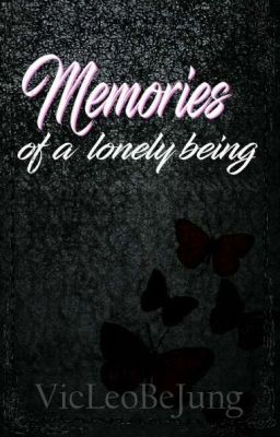 Memories of a lonely being