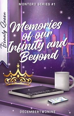 Memories of Infinity and Beyond (Montero Series 1)