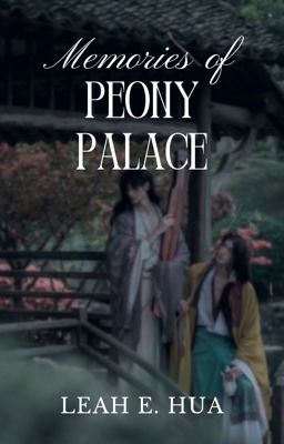 Memories of Peony Palace