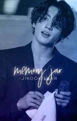 Memory Jar | jikook ✓