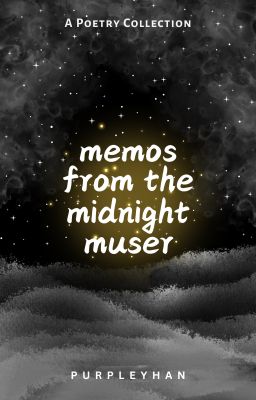 Memos from the Midnight Muser