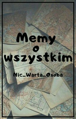 Memy Z Wszystkiego I Wszystkim