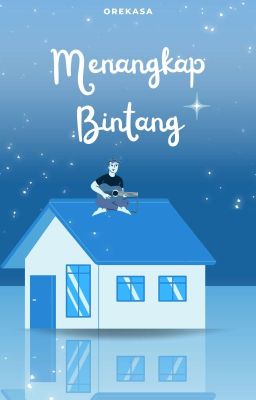 Menangkap Bintang (Cerpen)