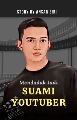 Mendadak jadi Suami Youtuber