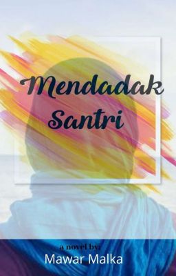 Mendadak Santri