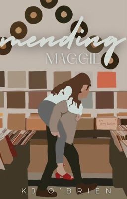 Mending Maggie [COMING SOON]