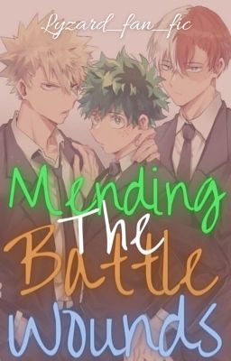 Mending the Battle Wounds (TodoBakuDeku)