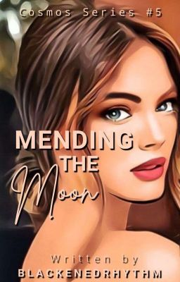 Mending The Moon [Cosmos Series#5] 