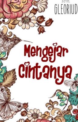 Mengejar cintanya 