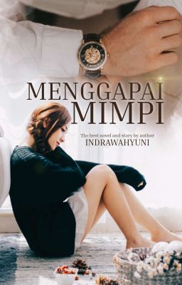 MENGGAPAI MIMPI (Sudah Terbit)