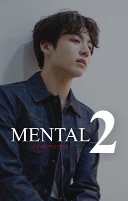 Mental 2 | Jungkook