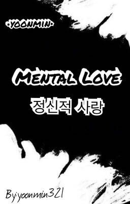 Mental Love|Yoonmin|WATTYS2017