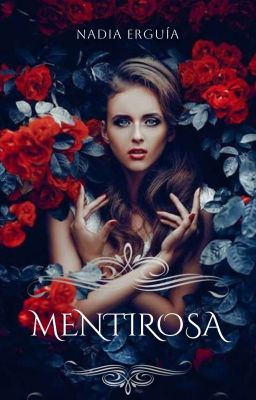 Mentirosa | Bilogía Mentiras #1 [COMPLETA]