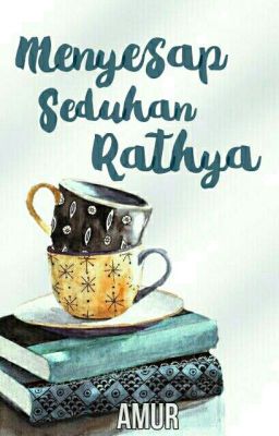 Menyesap Seduhan Rathya