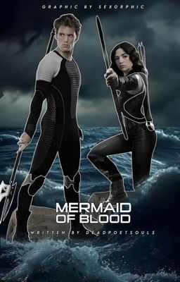 MERMAID OF BLOOD  finnick odair