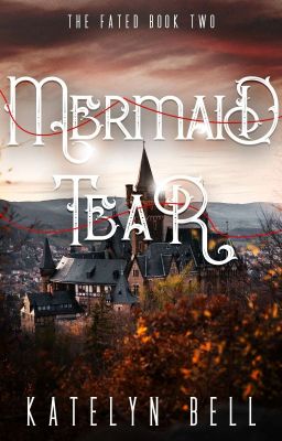 Mermaid Tear (The Fated #2)