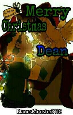 Merry Chrisrmas, Dean [✔︎]