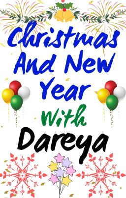 Merry Christmas and New Year With Dareya