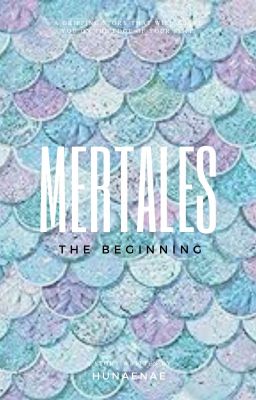 Mertales: The Beginning