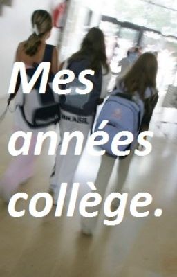 Mes années collège.