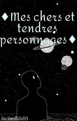 ♦Mes chers et tendres personnages♦