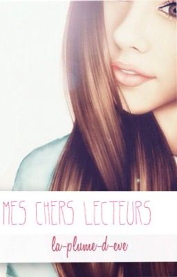 Mes chers lecteurs