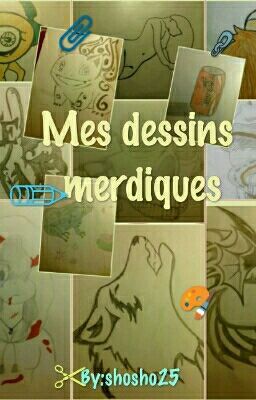 mes dessins merdiques