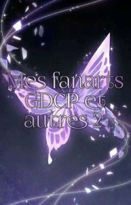 Mes fanarts GDCP et autres 2