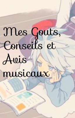 ♫Mes Gouts,Conseils et Avis musicaux♥