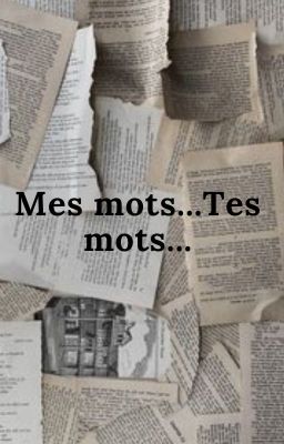 Mes mots... tes mots...