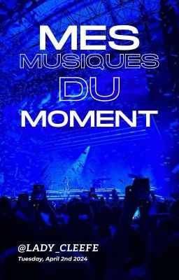 Mes musiques du moment ⭐🎵