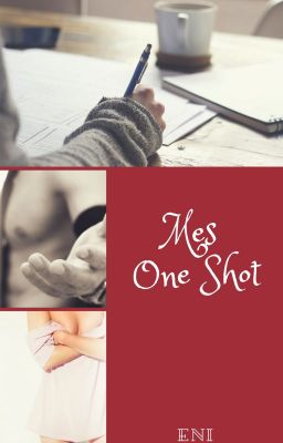 Mes One Shot