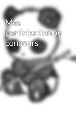 Mes participation au concours