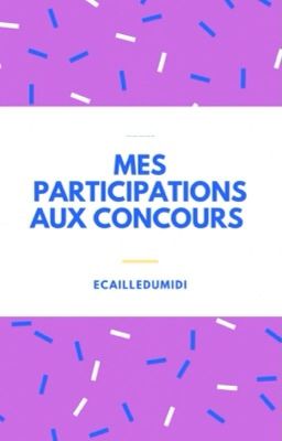 Mes participations aux concours 