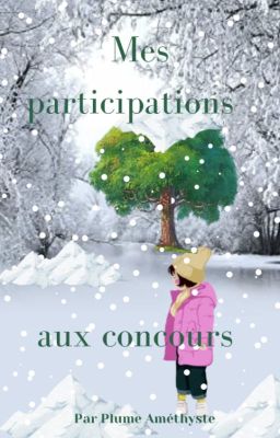 Mes participations aux concours