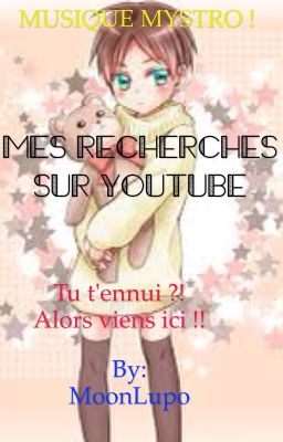 Mes recherches sur YouTube 