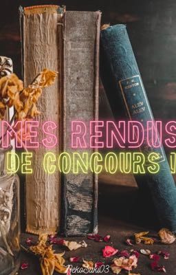 Mes rendus de concours !